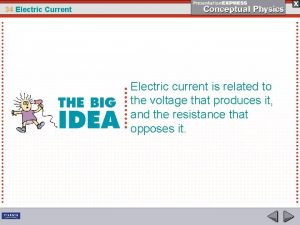 34 Electric Current Electric current is related to
