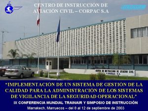 CENTRO DE INSTRUCCIN DE AVIACIN CIVIL CORPAC S