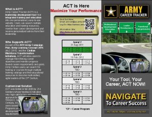 What is ACT Army Career Tracker ACT is