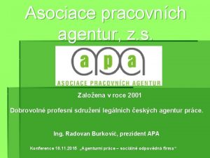 Asociace pracovnch agentur z s Zaloena v roce