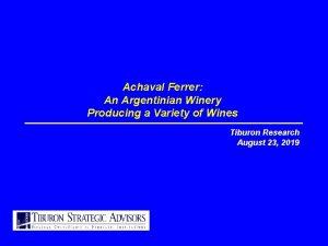 Achaval Ferrer An Argentinian Winery Producing a Variety