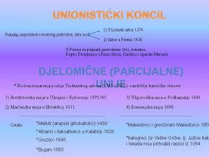 UNIONISTIKI KONCIL 1 II Lionski sabor 1274 Pokuaj
