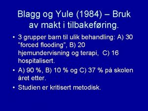 Blagg og Yule 1984 Bruk av makt i