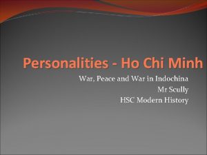 Personalities Ho Chi Minh War Peace and War