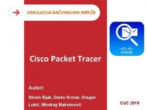 SIMULACIJA RAUNALNIH MREA PROF IL Cisco Packet Tracer