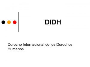 DIDH Derecho Internacional de los Derechos Humanos Aplicacin