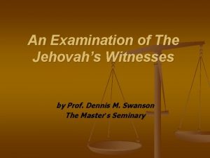 An Examination of The Jehovahs Witnesses by Prof