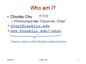 Who am I Chunbo Chu Pronounced like Choonbo