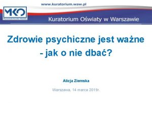 Zdrowie psychiczne jest wane jak o nie dba