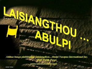 Ahihna banga piakkhiakna Laisiangthou Abulpi Nasepna International Inc