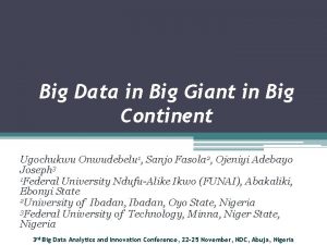 Big Data in Big Giant in Big Continent