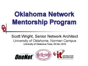 Oklahoma Network Mentorship Program Scott Wright Senior Network