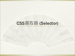 CSS Selector Selector selector property value h 1