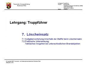 Lehrgang Truppfhrer Thema Lscheinsatz Aufgabenverteilung innerhalb der Staffel