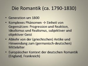 Die Romantik ca 1790 1830 Generation um 1800
