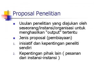 Proposal Penelitian n n 1 2 Usulan penelitian