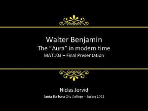 Walter Benjamin The Aura in modern time MAT