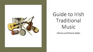 Guide to Irish Traditional Music History and Dance
