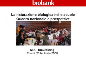 La ristorazione biologica nelle scuole Quadro nazionale e