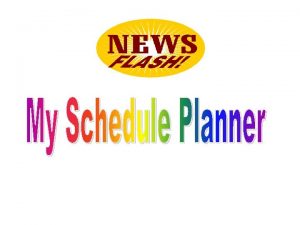 My Schedule Planner is a webbased schedule planner