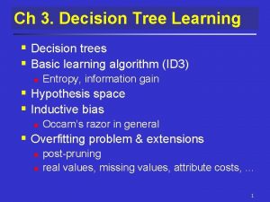 Ch 3 Decision Tree Learning Decision trees Basic