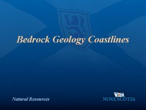 Bedrock Geology Coastlines Natural Resources Nova Scotia Geology