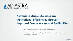 Advancing Student Success and Institutional Efficiencies Through Improved