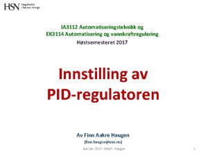 IA 3112 Automatiseringsteknikk og EK 3114 Automatisering og