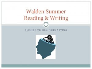 Walden Summer Reading Writing A GUIDE TO MLA