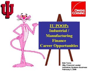 IU POOPs Industrial Manufacturing Finance Career Opportunities Bob