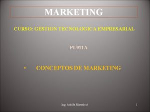 MARKETING CURSO GESTION TECNOLOGICA EMPRESARIAL PI911 A CONCEPTOS