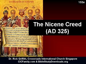 153 e The Nicene Creed AD 325 Dr