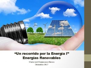 Un recorrido por la Energa I Energas Renovables