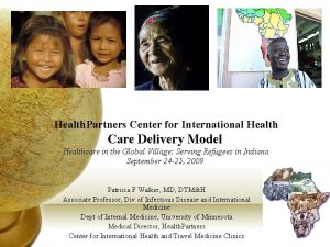 Health Partners Center for International Health Care Delivery