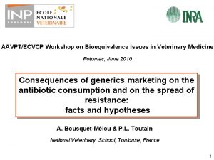 AAVPTECVCP Workshop on Bioequivalence Issues in Veterinary Medicine