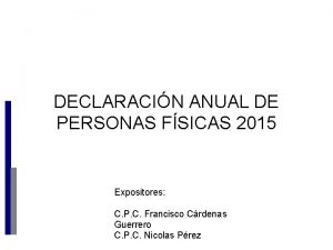 DECLARACIN ANUAL DE PERSONAS FSICAS 2015 Expositores C