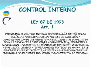 CONTROL INTERNO LEY 87 DE 1993 Art 1