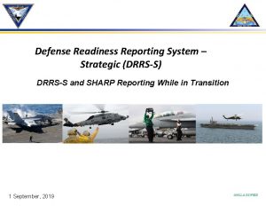 Defense Readiness Reporting System Strategic DRRSS DRRSS and