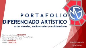 PORTAFOLIO DIFERENCIADO ARTSTICO Artes visuales audiovisuales y multimediales