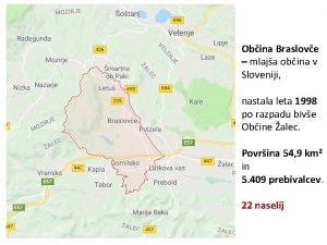 Obina Braslove mlaja obina v Sloveniji nastala leta