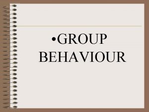 GROUP BEHAVIOUR Conformity Influencing Behaviour Conformity A change