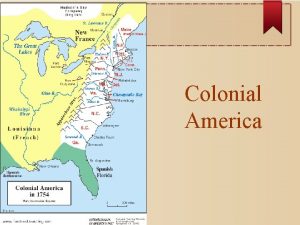 Colonial America Reasons for English Colonization England wanted