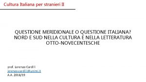 Cultura Italiana per stranieri II QUESTIONE MERIDIONALE O