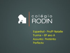 Espanhol Prof Natalie Turma 8 ano A Assunto