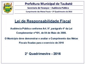 Prefeitura Municipal de Taubat Secretaria de Finanas Audincia