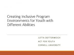 Creating Inclusive Program Environments for Youth with Different