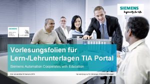 Vorlesungsfolien fr LernLehrunterlagen TIA Portal Siemens Automation Cooperates