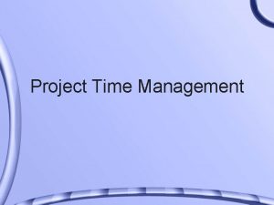 Project Time Management Importance of Project Schedules Managers