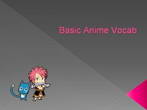 Basic Anime Vocab Anime anihmay In Japan cartoonsanimation