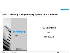 FST 4 The unique Programming System for Automation